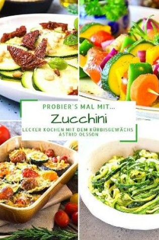 Cover of Probier's mal mit...Zucchini
