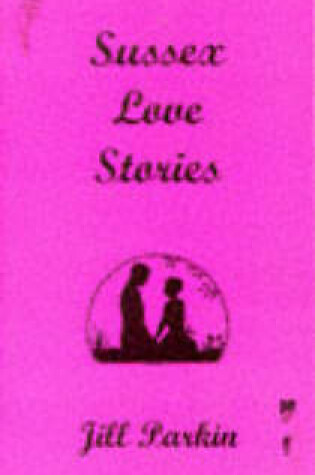 Cover of Sussex Love Stories