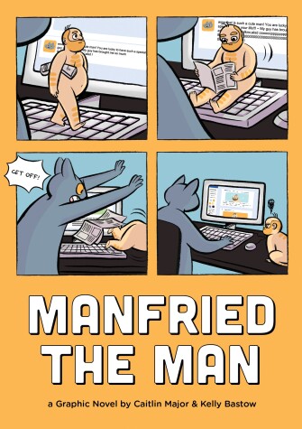 Manfried the Man by Caitlin Major, Kelly Bastow