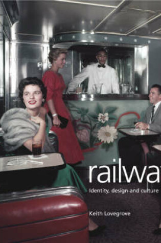 Cover of Railway: Identity, Design and Culture