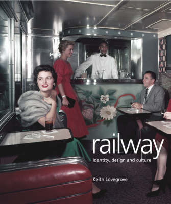 Cover of Railway: Identity, Design and Culture