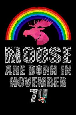 Book cover for Moose Are Born In November 7th