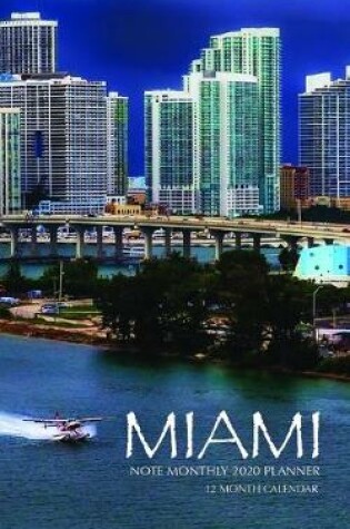 Cover of Miami Note Monthly 2020 Planner 12 Month Calendar