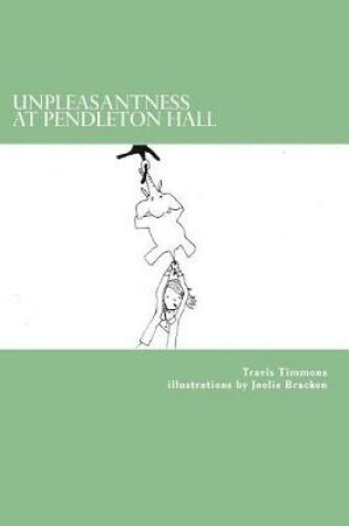 Cover of Unpleasantness at Pendleton Hall