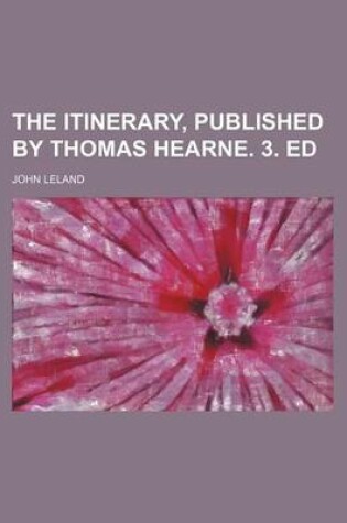 Cover of The Itinerary, Published by Thomas Hearne. 3. Ed