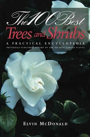 Cover of The 100 Best Trees and Shrubs