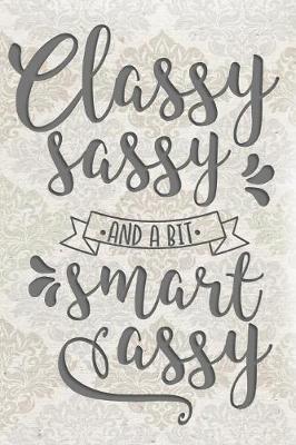 Book cover for Classy, Sassy and a Bit Smart Assy