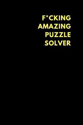 Book cover for F*cking Amazing Puzzle Solver