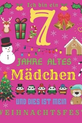 Cover of Ich bin ein 7 Jahre altes Madchen und dies ist mein Weihnachtsfest