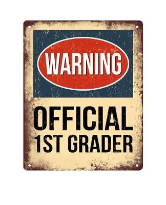 Book cover for Warning Official 1st Grader