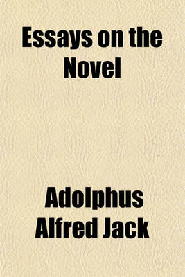 Book cover for Essays on the Novel