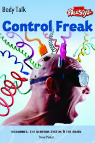 Cover of Freestyle Bodytalk: Control Freak!