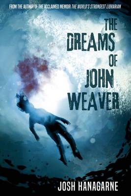 Book cover for The Dreams of John Weaver