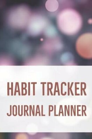 Cover of Habit Tracker Journal Planner