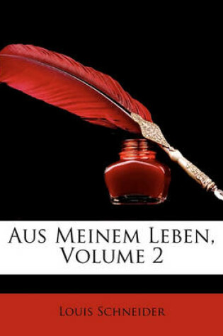 Cover of Aus Meinem Leben, Volume 2