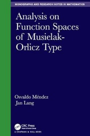 Cover of Analysis on Function Spaces of Musielak-Orlicz Type