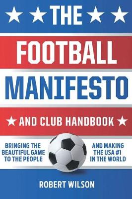 Book cover for The Football Manifesto and Club Handbook