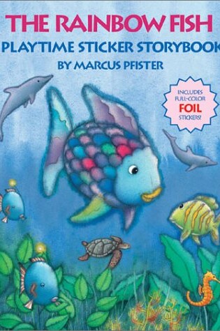 Cover of The Rainbow Fish Playtime Sticker Storybook