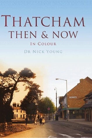 Cover of Thatcham Then & Now