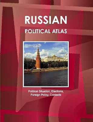 Book cover for Russian Political Atlas - Political Situation, Elections, Foreign Policy, Contacts