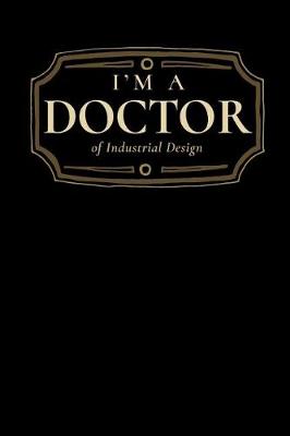 Book cover for I'm a Doctor of Industrial Design