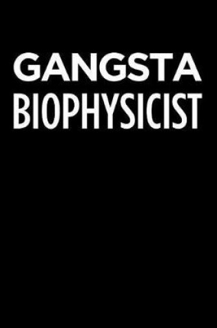 Cover of Gangsta Biophysicist