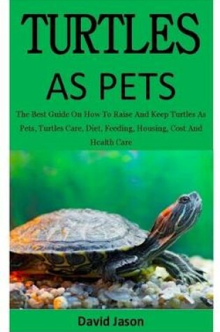 Cover of Turtles As Pets