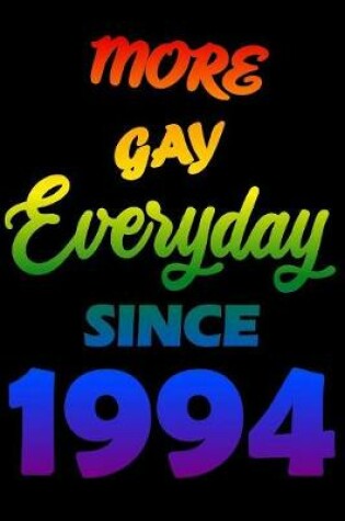 Cover of More Gay Everyday Since 1994