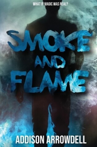 Smoke and Flame
