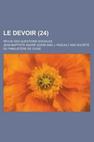 Cover of Le Devoir; Revue Des Questions Sociales (24)