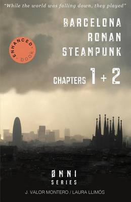 Cover of Barcelona Roman Steampunk (Chapters 1 + 2)