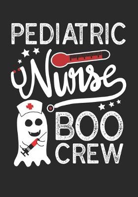 Book cover for Pediatric Nurse Boo Crew