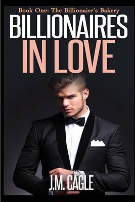 Book cover for Billionaires in Love, Book One