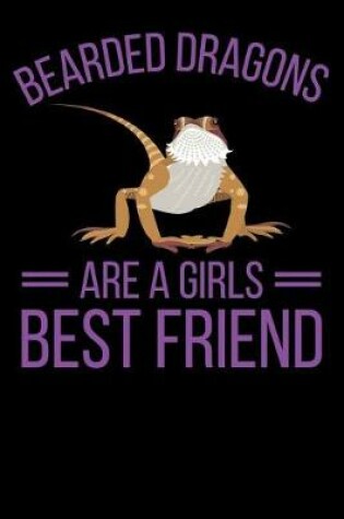 Cover of Bearded Dragons Are a Girls Best Friend