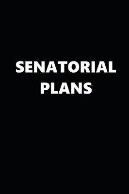 Book cover for 2020 Daily Planner Political Theme Senatorial Plans Black White 388 Pages