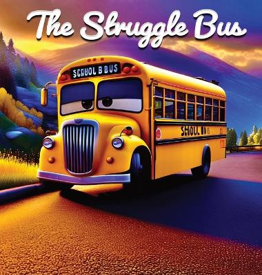 Book cover for The Struggle Bus