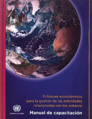 Book cover for Enfoques Ecosistemicos para la Gestion de las Activiadades Relacionadas con los Oceanos