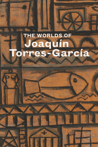 Cover of The Worlds of Joaquín Torres-García