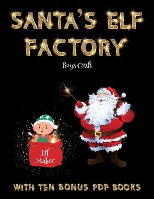 Book cover for Boys Craft (Santa's Elf Factory)