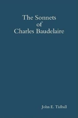 Cover of The Sonnets of Charles Baudelaire