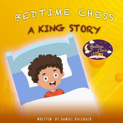 Cover of Bedtime Chess A King Story