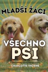 Book cover for Mlads� z�ci, Vsechno Psi