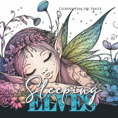 Book cover for Sleeping Elves Coloring Book for Adults