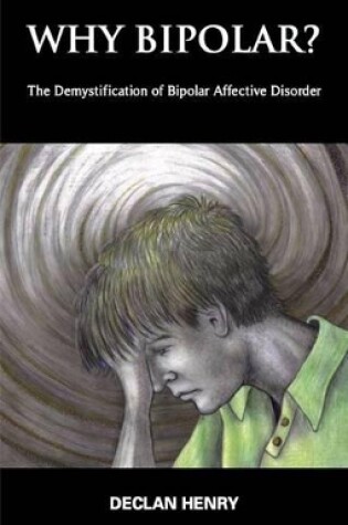 Cover of Why Bipolar?