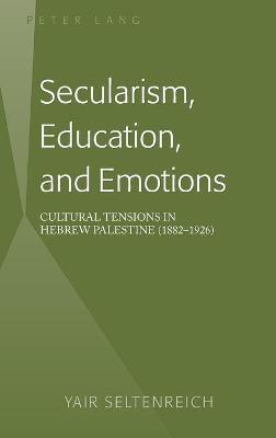 Book cover for Secularism, Education, and Emotions