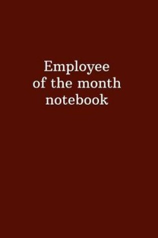 Cover of Employee of the month notebook.