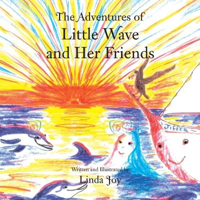 Book cover for The Adventures of Little Wave and Her Friends