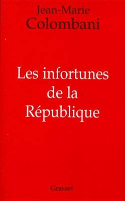 Book cover for Les Infortunes de la Republique