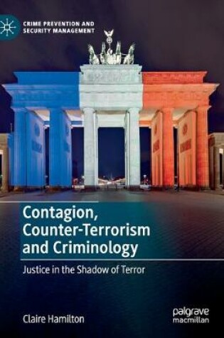 Cover of Contagion, Counter-Terrorism and Criminology