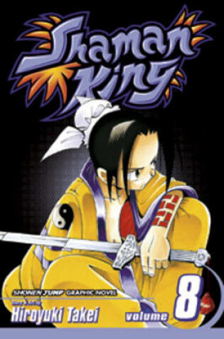 Cover of Shaman King, Vol. 8